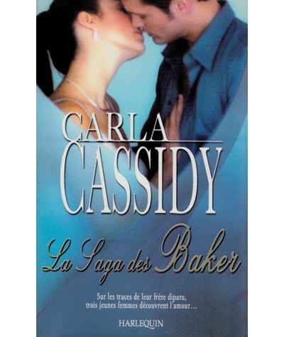 La Saga des Baker - Carla Cassidy - Saga Harlequin