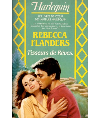 Tisseurs de rêves - Rebecca Flanders - Les Livres de Coeur des auteurs Harlequin