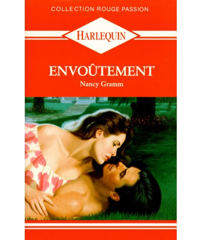 Envoûtement - Nancy Gramm - Harlequin Rouge passion N° 69