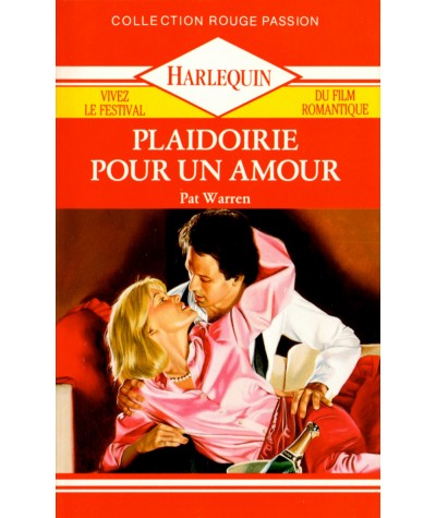 Plaidoirie pour un amour - Pat Warren - Harlequin Rouge passion N° 295