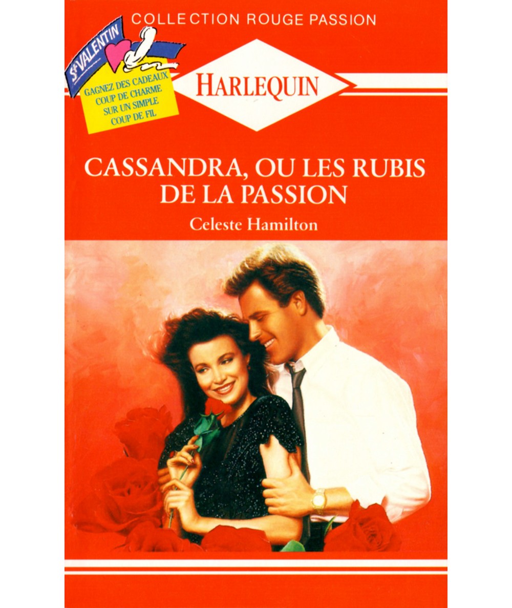 Cassandra, ou les rubis de la passion - Celeste Hamilton - Rouge passion Harlequin N° 346
