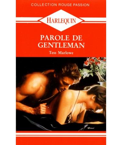 Parole de gentleman - Tess Marlowe - Rouge passion Harlequin N° 395