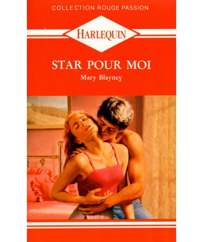 Star pour moi - Mary Blayney - Rouge passion Harlequin N° 424