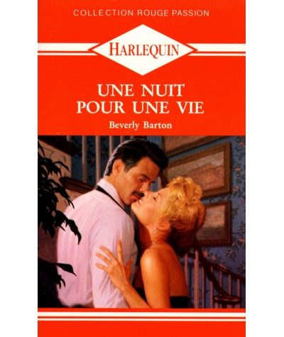 Une nuit pour une vie - Beverly Barton - Harlequin Rouge passion N° 452