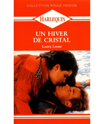Un hiver de cristal - Laura Leone - Harlequin Rouge passion N° 453