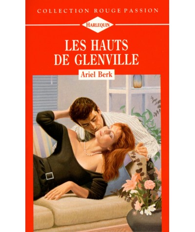 Les Hauts de Glenville - Ariel Berk - Rouge passion Harlequin N° 482