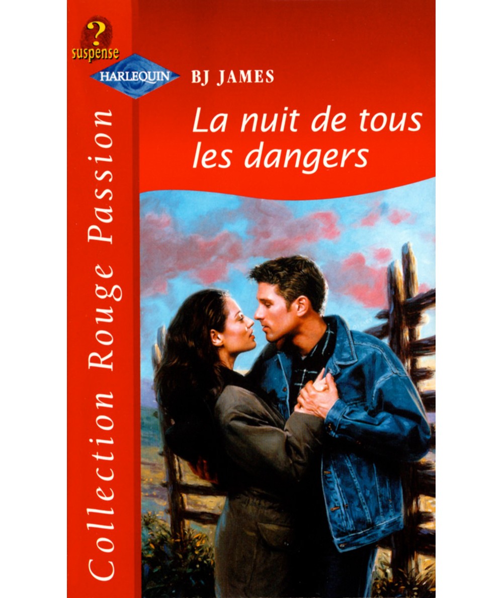 La nuit de tous les dangers - B.J. James - Rouge passion Harlequin N° 1088