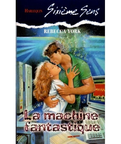 La machine fantastique - Rebecca York - Harlequin Sixième Sens N° 96