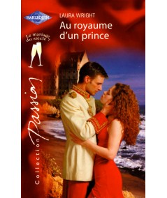 Au royaume d'un prince - Laura Wright - Harlequin Passion N° 1327