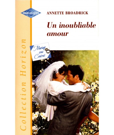 Un inoubliable amour - Annette Broadrick - Harlequin Horizon N° 1811