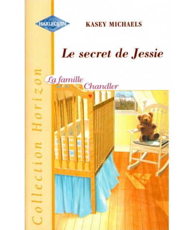 Le secret de Jessie - Kasey Michaels - Harlequin Horizon N° 1796