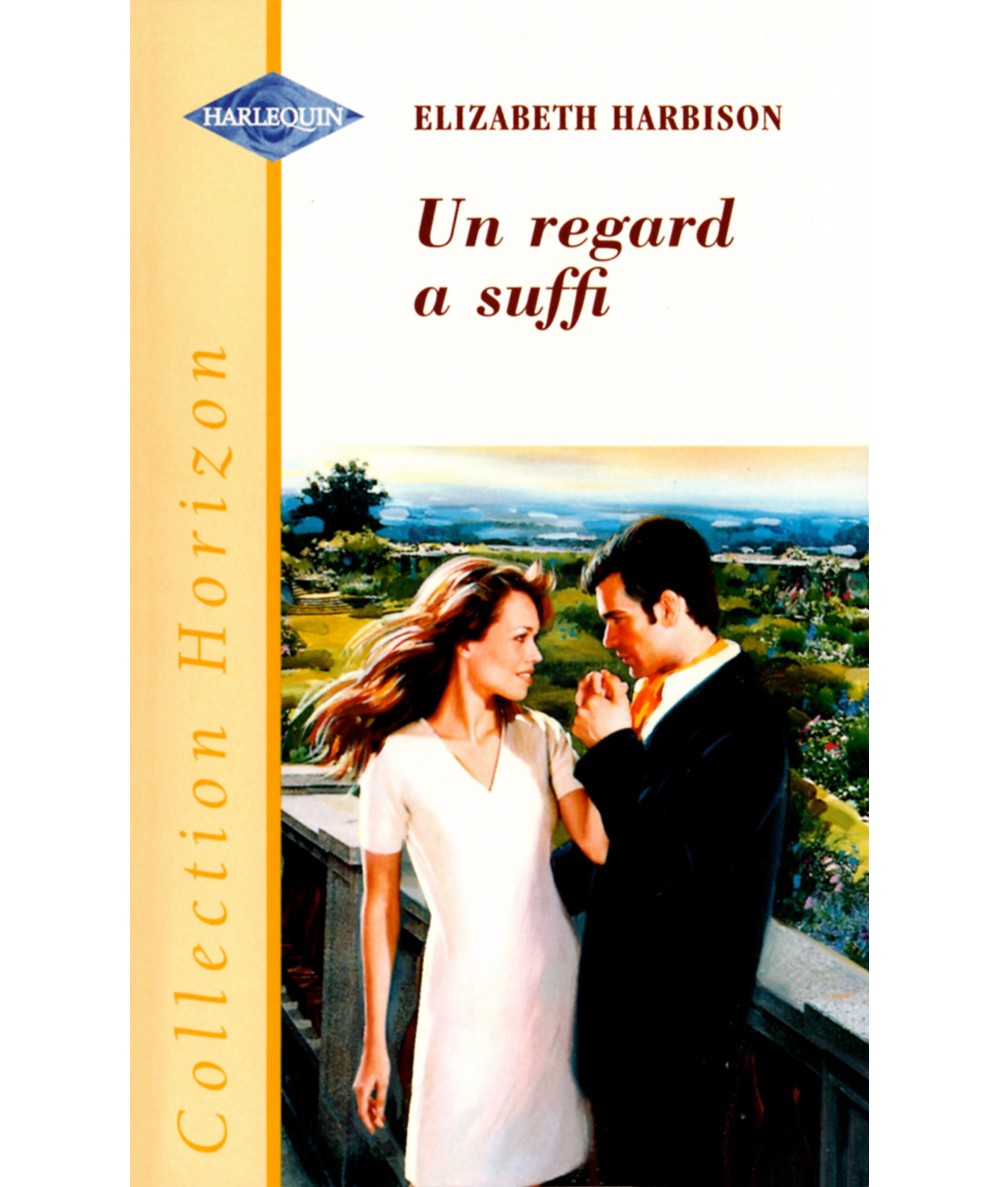 Un regard a suffi - Elizabeth Harbison - Harlequin Horizon N° 1703