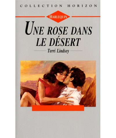 Une rose dans le désert - Terri Lindsey - Harlequin Horizon N° 1125