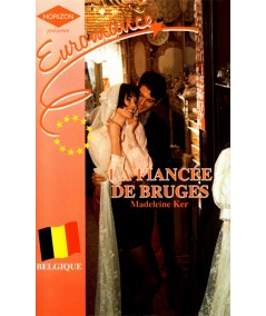 La fiancée de Bruges - Madeleine Ker - Harlequin Horizon N° 1100