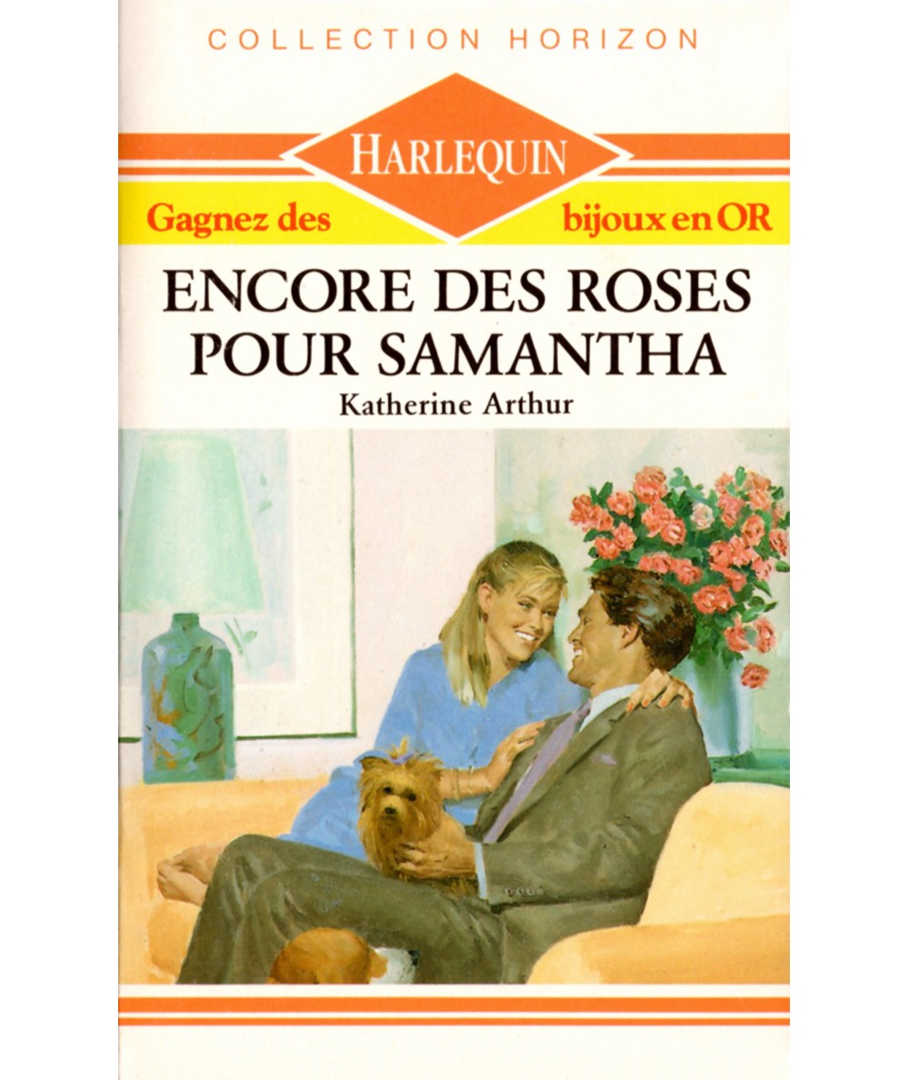 Encore des roses pour Samantha - Katherine Arthur - Harlequin Horizon N° 747