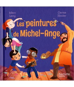 Le Club des Aventuriers de l'Histoire : Les peintures de Michel-Ange - Marc Levy - Les livres Happy Meal