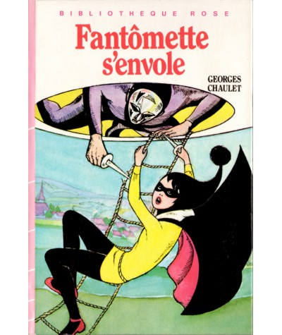 Fantômette s'envole - Georges Chaulet - Bibliothèque rose - Hachette