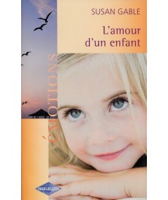 L'amour d'un enfant - Susan Gable - Harlequin Emotions N° 975
