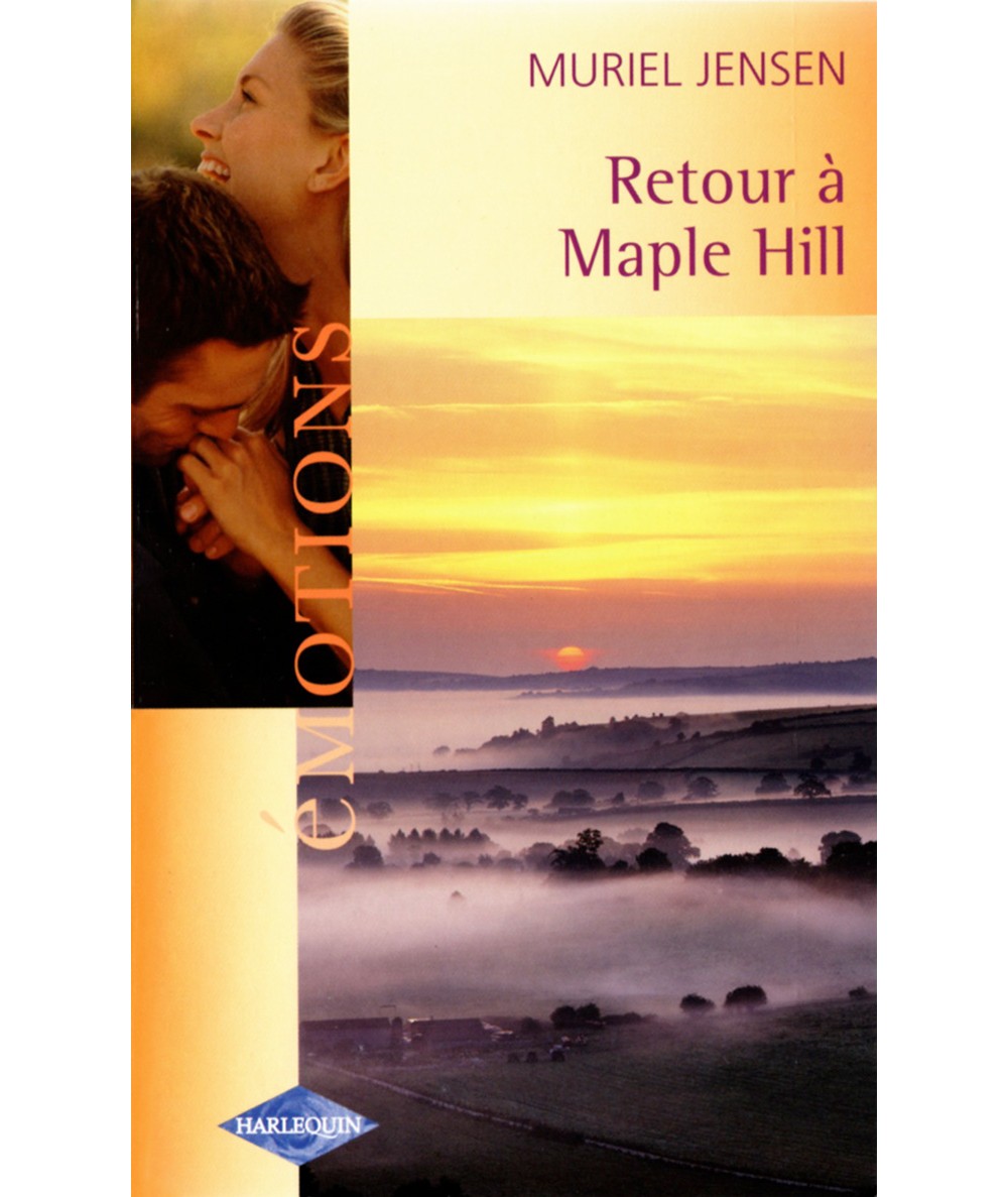 Retour à Maple Hill / L'inavouable vérité - Harlequin Emotions N° 966