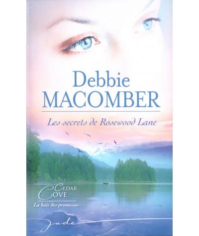 Cedar Cove : Les secrets de Rosewood Lane - Debbie Macomber - Harlequin Jade