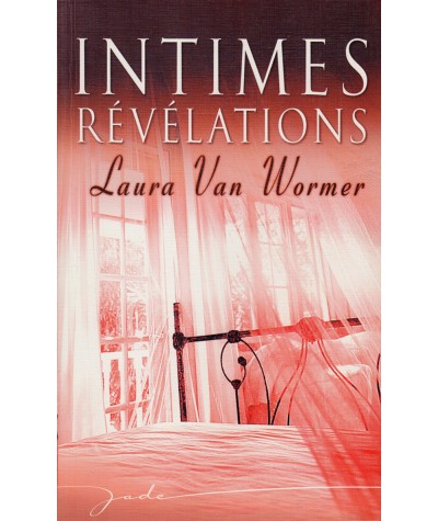 Intimes révélations - Laura Van Wormer - Harlequin Jade