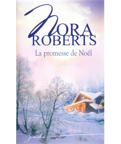La promesse de Noël - Nora Roberts - Harlequin Jade