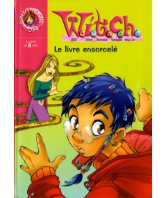 Witch T3 : Le livre ensorcelé - Disney - Bibliothèque rose N° 1473