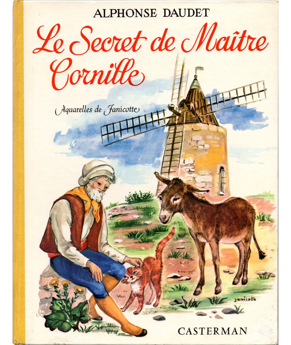 Le Secret de Maître Cornille - Alphonse Daudet - Les albums de l'Age d'Or - Casterman