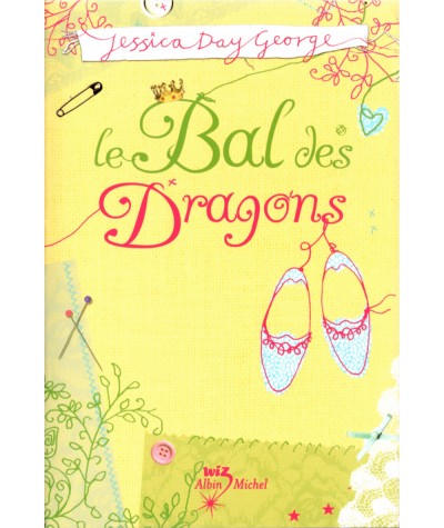 Le Bal des Dragons - Jessica Day George - Albin Michel