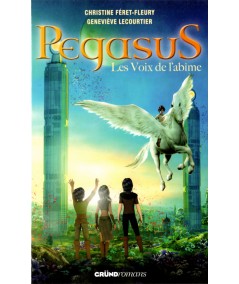 Pegasus T3 : Les Voix de l'abîme (Christine Féret-Fleury, Geneviève Lecourtier) - Editions Gründ
